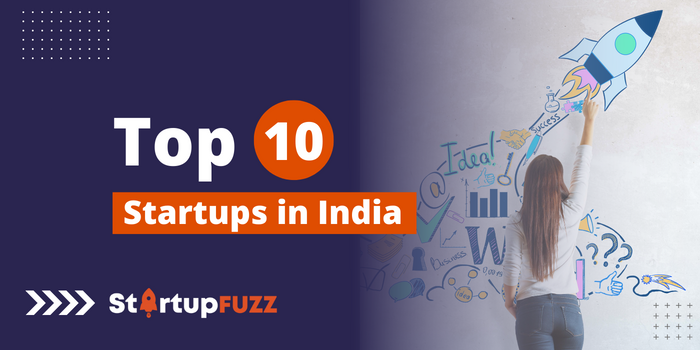 Top 10 Startups In India To Watch Out In 2022 (Update List)